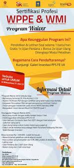 Seorang wppe yang bekerja di salah satu perusahaan sekuritas di jakarta. Fakultas Bisnis Dan Ekonomika Uii Ø¯Ø± ØªÙˆÛŒÛŒØªØ± Sertifikasi Profesi Wppe Wakil Perantara Pedagang Efek Dan Wmi Wakil Manajer Investasi Program Waiver