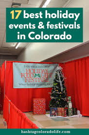 17 Best Holiday Events Festivals In Colorado Holidays And Events Colorado Vacation Colorado Christmas