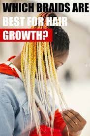 Plait Braids For Protective Styling And Fast Hair Growth Caring For Colored Hair Hair Growth Hair Growth Diy