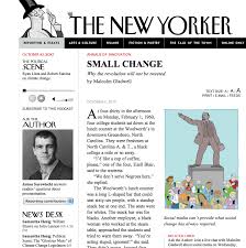Small Change Why The Revolution Will Not Be Tweeted Malcolm Gladwell