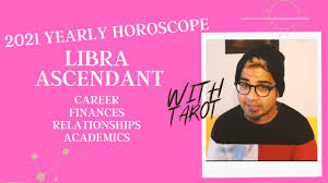 While the horoscope 2021 promises good times ahead, there are things that may not be under our control and. 2021 Yearly Predictions For Libra Ascendant Career Finances Relationships Tips For Students Youtube