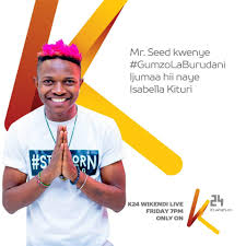 For fans of mr turner. Mr Seed Muzik Tune In To K24 News Now Am Live Send Facebook