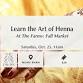 Learn the Art of Henna at The Farms: Fall Market event image