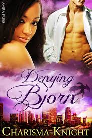Denying Bjorn by Charisma Knight