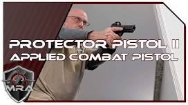 Protector Pistol II: Applied Combat Pistol