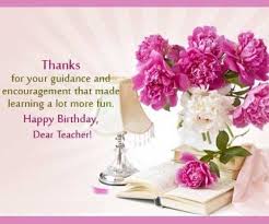 Greeting Birthday Wishes For Teacher Quotes Happy Birthday Wish For Teacheres Status Happy Birthday Teacher Wishes Birthday Wishes And Images Teacher Birthday
