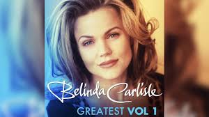 Belinda jo carlisle (born august 17, 1958) is an american singer, musician, and author. Belinda Carlisle Greatest Hits Vol 1 Youtube
