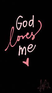 God Loves Me Life Quotes Wallpaper Iphone Wallpaper Quotes Bible Bible Words