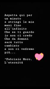 Fabrizio Moro Ft Ultimo L Eternita Il Mio Quartiere Citazioni Citazioni Di Canzoni Citazioni Sull Amore