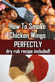 How To Smoke Chicken Wings And A Delicious Dry Rub Recipe Too Recipe Smoke Chicken Wings Recipe Chicken Wing Recipes Smoked Food Recipes