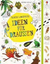 I don't know where to post this one but does anyone of you know the meaning of the word tschüß and what language is it? Tschuss Langeweile Ideen Fur Draussen Buch Versandkostenfrei Weltbild De