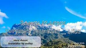This free translator can quickly translate from malay to english and english to malay words as well as complete sentences. Ramin Masidin Koposion Koimbagu Lirik Translate By Malay Vs Dusun Youtube