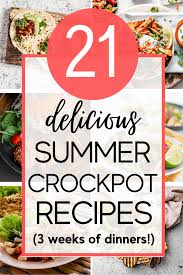 Why use a slow cooker in the summer instead of an oven? 21 Delicious Summer Slow Cooker Recipes To Keep Your Kitchen Cool