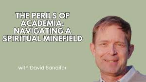 The Perils of Academia: Navigating a Spiritual Minefield