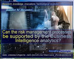 Can The Risk Management Processes Be Supported By The Business Intelligence Analytics