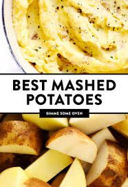 Mashed potato, mash potato, us: The Best Mashed Potatoes Gimme Some Oven