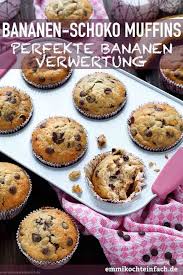 Einfache Bananen Schoko Muffins Emmikochteinfach Rezept Schokomuffins Schoko Bananen Muffins Schoko