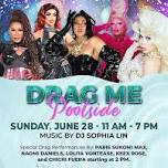 Drag Me Poolside