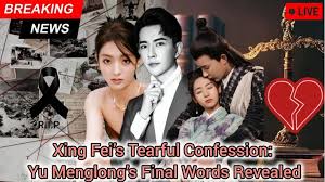 Yu Menglong's Girlfriend Xing Fei Breaks Silence: Shocking Secrets from His Final Days Revealed Read more: http://bbncnews.online/?p=1573 The world was left in shock after the tragic passing of actor Yu Menglong at