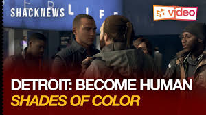Shades Of Color Detroit Become Human Shacknews