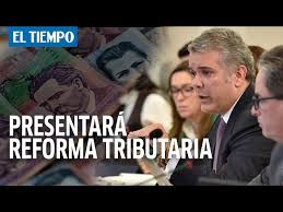 Conozca las noticias de reforma tributaria 2021 en colombia y el mundo. Reforma Tributaria 2021 Claves Sobre Reforma Que Gobierno Llevara Al Congreso Este Semestre Sectores Economia Eltiempo Com
