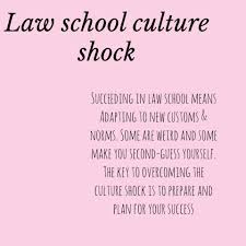 Law School Culture Shock Keep These Things In Mind In 2020 Law School Quotes Law School Inspiration Law School