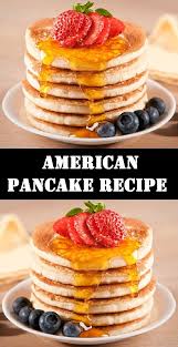 American Pancake Recipe American Pancake Recipe Food Tasty Pancakes
