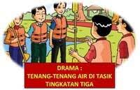 Ah!tenteramnya jiwa ini mendengar airmu mengalir tenang.tetapi, setenang itukah hati kami yang bertandang ke mari? Drama Tenang Tenang Air Di Tasik 3 Ratna Quiz Quizizz