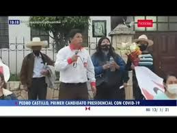 José pedro castillo terrones de 51 años, nació el 19 de octubre de 1968 en el poblado de puña, distrito de tacabamaba, provincia de chota en cajamarca.estudio la carrera de educación primaria. Elecciones 2021 Candidato Presidencial De Peru Libre Dio Positivo Por Covid 19 Youtube