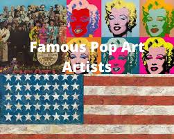 Since its inception in the late 1950s, pop art has been influenced and inspired by society. 10 Famous Pop Art Artists Artst