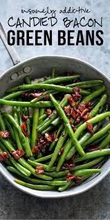 Sauteed Brown Sugar Bacon Garlic Green Beans Stovetop Fresh Green Beans French Beans How To Cook Gree Green Beans Green Bean Recipes Brown Sugar Bacon