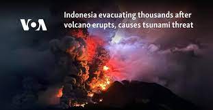 Indonesia evacuating thousands after volcano erupts, causes tsunami threat
