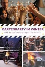 Gartenparty Im Winter In 2020 Gartenparty Geburtstag Feiern Ideen Winterparty