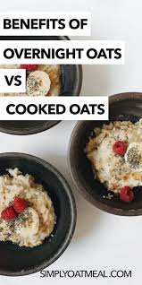 I love overnight oats, it's perfect for toddlers who become godzilla in the morning if their breakfast is not ready immediately. Benefits Of Overnight Oats Vs Cooked Oats Simply Oatmeal