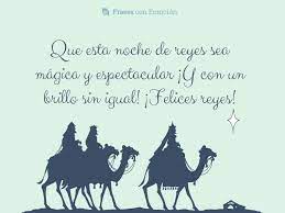 Que Esta Noche De Reyes Sea Frases Con Emocion