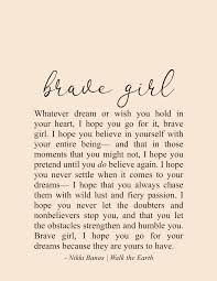 Because of your smile, you make life more beautiful. Brave Quotes Inspiration Courage Warriors Nikki Banas Walk The Earth Poetry Brave Quotes Inspiration Brave Quotes Encouragement Quotes