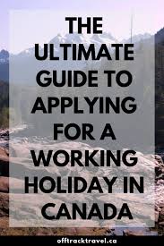 Working Holiday Visa Canada Iec Application Guide Updated 2021