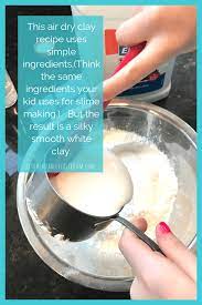 Air Dry Clay- An Easy Diy Clay Recipe - The Kitchen Table Classroom Diy Air Dry Clay Clay Food Homemade Clay