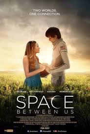 The Space Between Us In 2020 Space Between Us Movie This Is Us Movie Movies Online