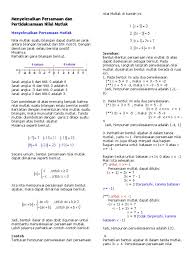 .mutlak.jadi,harga mutlak atau nilai mutlak adalah suatu konsep dalam matematika yang menyatakan selalu positif.secara x =3 maka x2 =9. Menyelesaikan Persamaan Dan Pertidaksamaan Nilai Mutlak
