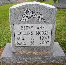 Becky Ann Collins Moose (1947-2007)