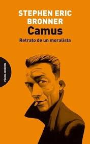 CAMUS. RETRATO DE UN MORALISTA