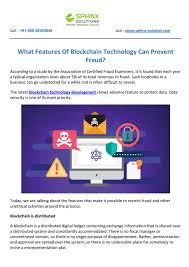 Blockchain is a transparent money exchange system that has transformed the way a business is conducted. What Features Of Blockchain Technology Can Prevent Fraud By Julie Baker Issuu