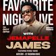 Favourite Night Live With Jemapelle James event image
