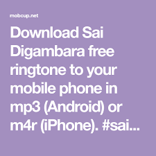 Download Sai Digambara Free Ringtone To Your Mobile Phone In Mp3 Android Or M4r Iphone Saibaba God Shir Message Ringtone Ringtone Download Free Message