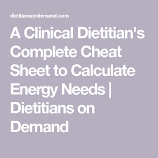 A Clinical Dietitian S Complete Cheat Sheet To Calculate Energy Needs Dietitian Dietitian Quote Nutrition Careers