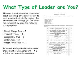 Please read each statement carefully, then rate yourself in terms of the degree to which you think you possess the attribute or perform the leadership skill. Leadership Styles Demographic Autocratic Paternalistic Laissez Faire Business Studies Lesson Teaching Resources