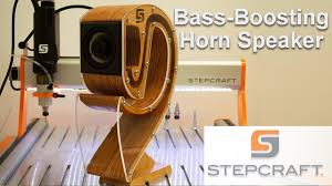 Bring your music to life! Making A Bass Boosting Horn Speaker On A Stepcraft Cnc Youtube