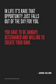  Create Your Own Opportunities Motivation Motivational Quotes Create Yourself Quotes