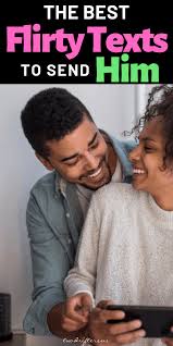 I will always love you no matter what life may bring to us—it is normal! 110 Flirty Texts For Him Fun Cute Text Messages He Ll Love